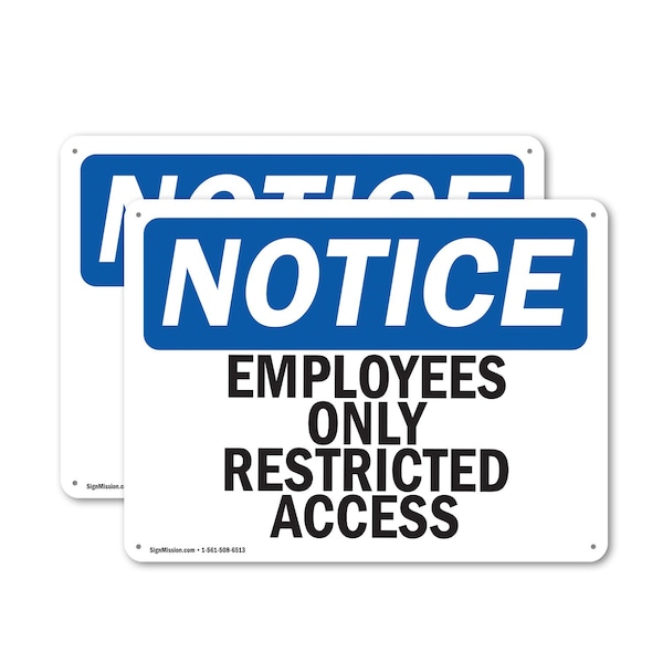 Signmission Employees Only Restricted Access OSHA Notice Sign, Plastic, 14in W x 10in L, 2PK OS-2PACK-NS-P-1014-L-11998 - main